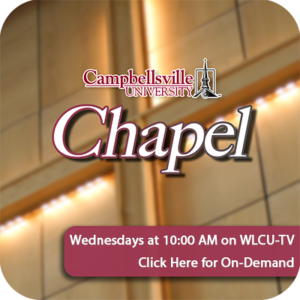 CU Chapel on Wednesdays at 10:00 AM on WLCU-TV