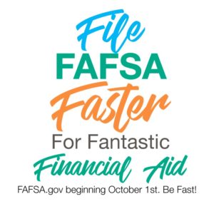 The 2019-2020 FASFA opens October 1st