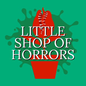 ‘Little Shop of Horrors’ to be presented June 30, July 1, July 3 and July 4